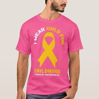 I Wear Gold For Childhood Cancer Awareness 552 T-Shirt