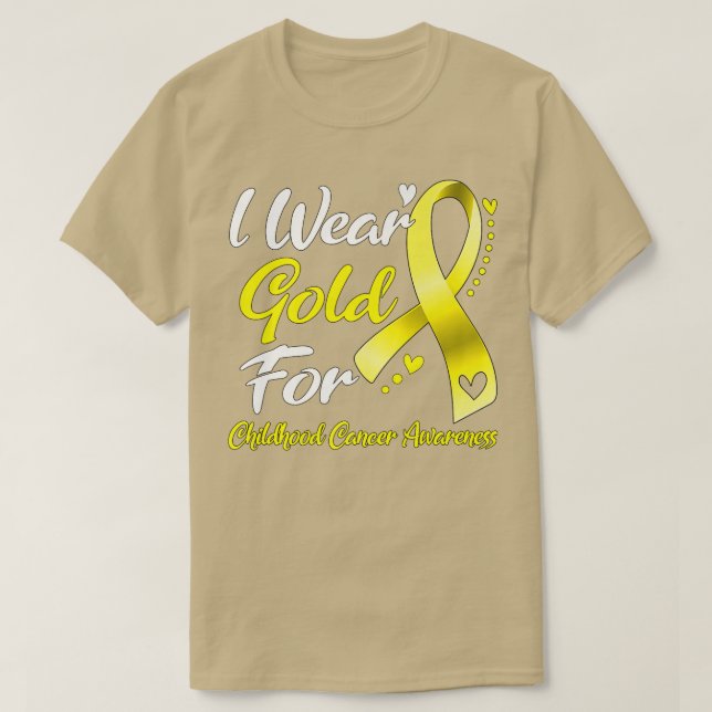 I Wear Gold For Childhood Cancer Awareness 560 T-Shirt (Design Front)