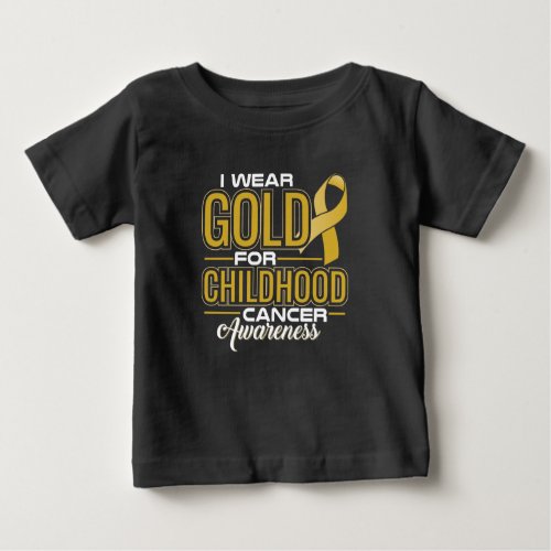 I WEAR GOLD FOR CHILDHOOD CANCER AWARENESS BABY T_Shirt