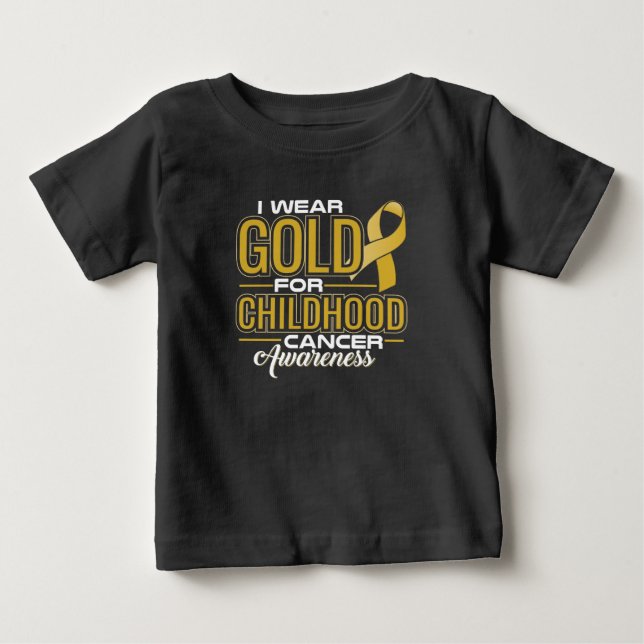 I WEAR GOLD FOR CHILDHOOD CANCER AWARENESS BABY T-Shirt (Front)