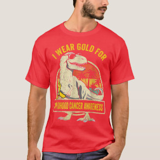 I Wear Gold For Childhood Cancer Awareness Dinosau T-Shirt