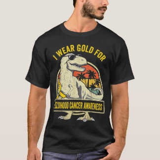 I Wear Gold For Childhood Cancer Awareness Dinosau T-Shirt
