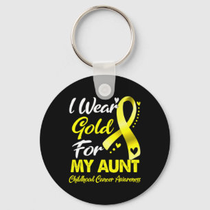 I Wear Gold For My Aunt Childhood Cancer Awareness Keychain
