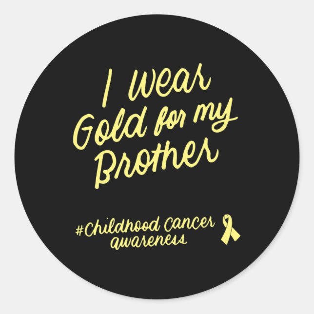 I Wear Gold for My Brother Childhood Cancer Awaren Classic Round Sticker (Front)