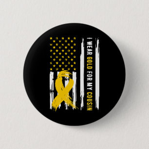 I Wear Gold For My Cousin Childhood Cancer Awarene Button
