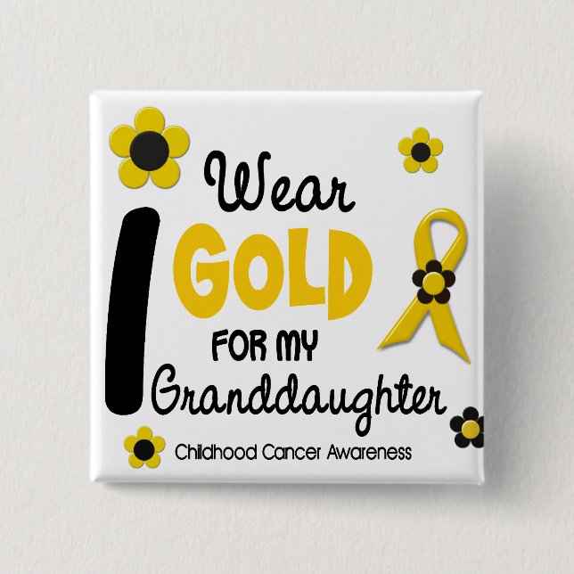 I Wear Gold For My Granddaughter 12 FLOWER VERSION Pinback Button (Front)