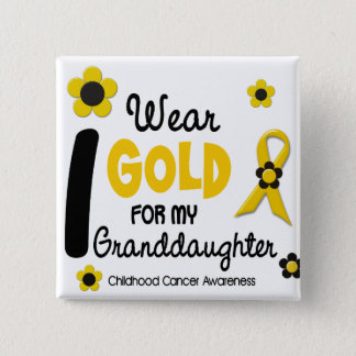 I Wear Gold For My Granddaughter 12 FLOWER VERSION Pinback Button