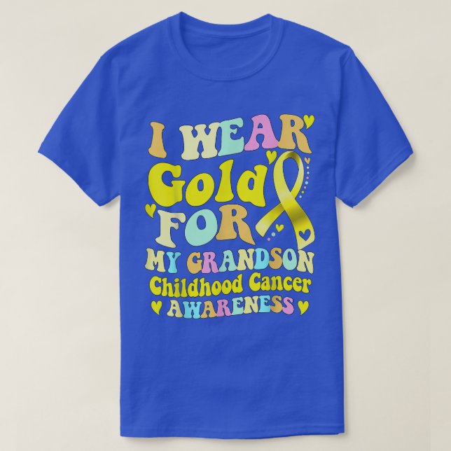 I Wear Gold For My Grandson Childhood Cancer Aware T-Shirt (Design Front)