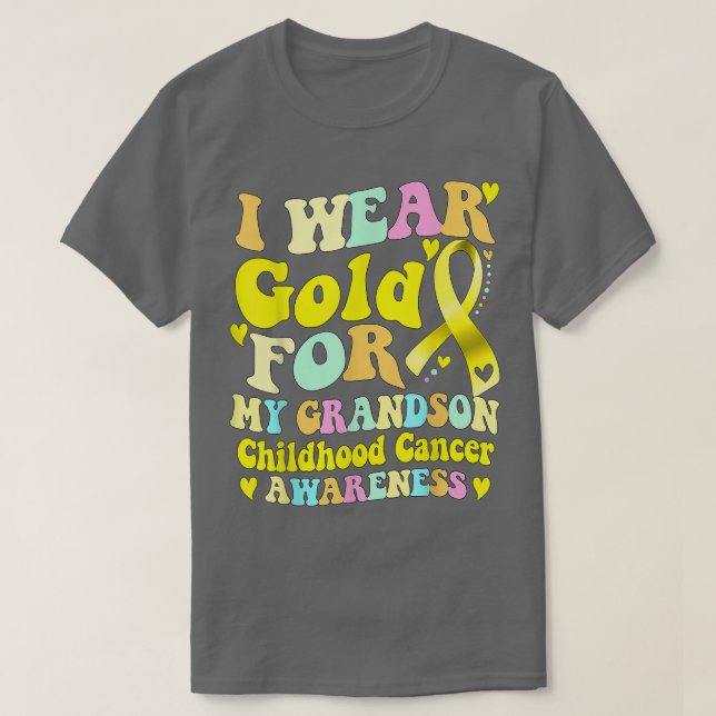 I Wear Gold For My Grandson Childhood Cancer Aware T-Shirt (Design Front)