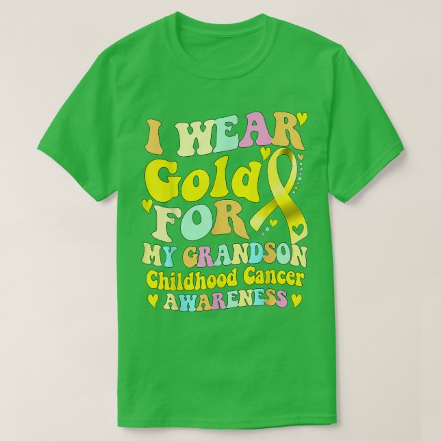 I Wear Gold For My Grandson Childhood Cancer Aware T-Shirt (Design Front)