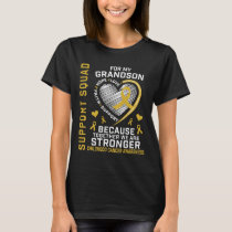 I Wear Gold For My Grandson Childhood Cancer Suppo T-Shirt
