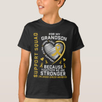 I Wear Gold For My Grandson Childhood Cancer Suppo T-Shirt