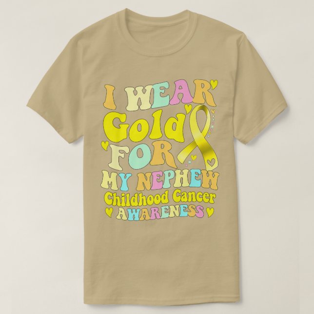 I Wear Gold For My Nephew Childhood Cancer Awarene T-Shirt (Design Front)