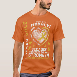I Wear Gold For My Nephew Childhood Cancer Awarene T-Shirt