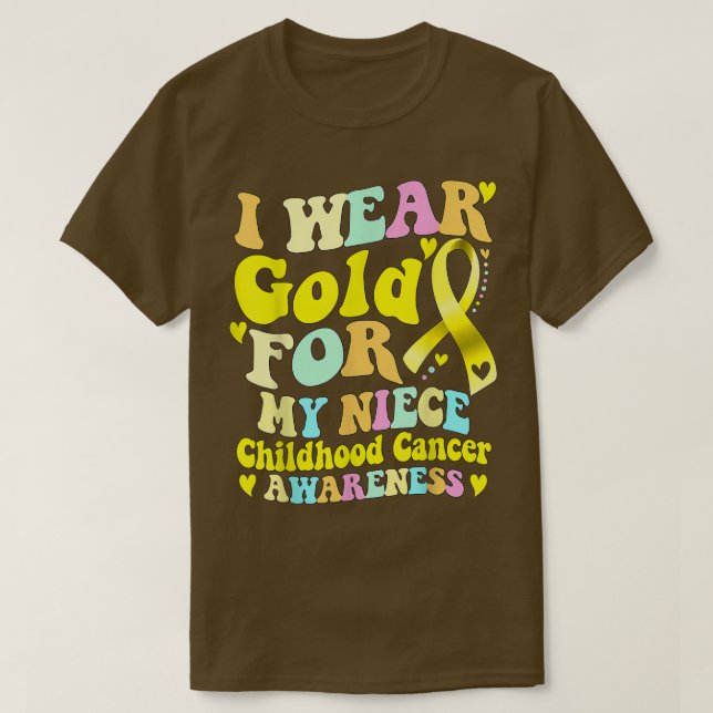 I Wear Gold For My Niece Childhood Cancer Awarenes T-Shirt (Design Front)