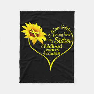 I Wear Gold For My Sister Childhood Cancer Awarene Fleece Blanket