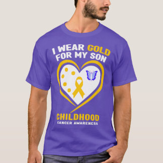 I Wear Gold For My Son Childhood Cancer Awareness T-Shirt