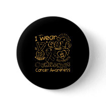 I Wear Gold For The Childhood Cancer Awareness Gol Button