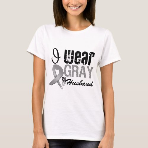 I Wear Gray Awareness Ribbon For My Husband T_Shirt