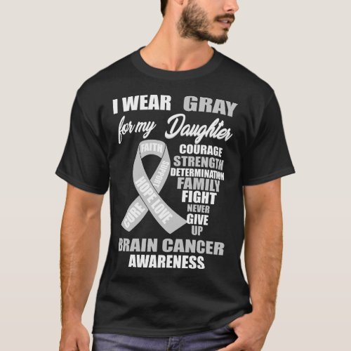 I Wear Gray Brain Cancer Awareness T_Shirt