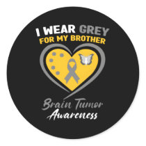 I Wear Gray For My Brother Brain Tumor Awareness Classic Round Sticker