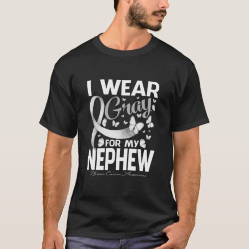 I Wear Gray For My NEPHEW Brain Cancer Awareness G T_Shirt