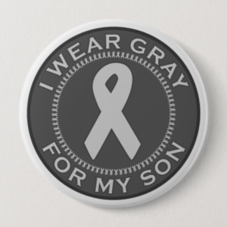 I Wear Gray For My Son Button