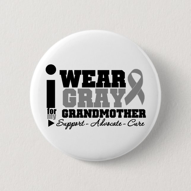 I Wear Gray Ribbon For My Grandmother Pinback Button (Front)