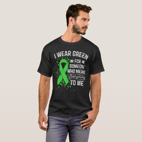 I Wear Green _ Awareness Green Ribbon Gift T_Shirt