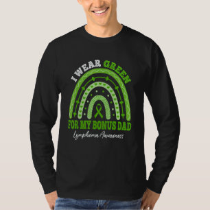 I Wear Green For Bonus Dad Lymphoma Awareness Rain T-Shirt