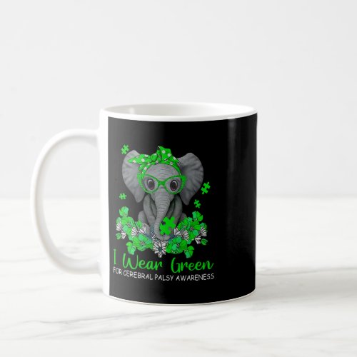 I Wear Green For Cerebral Palsy Awareness Elephant Coffee Mug