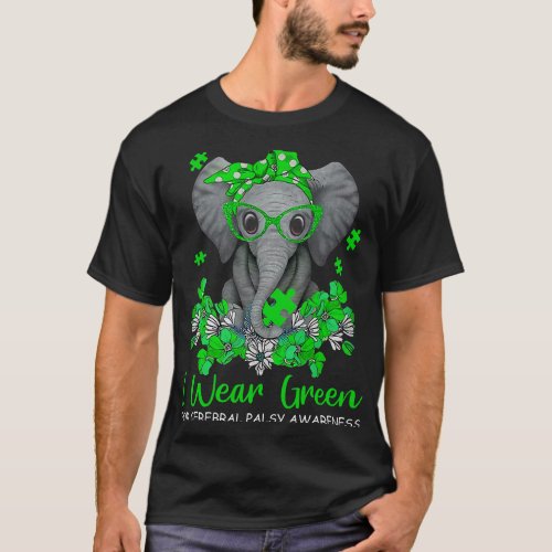 I Wear Green For Cerebral Palsy Awareness Elephant T_Shirt