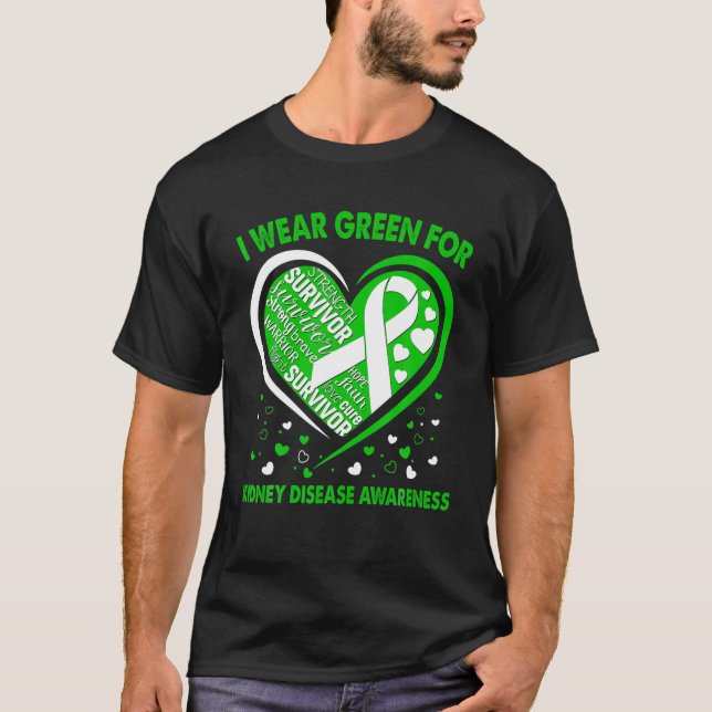 I Wear Green For Kidney Disease Awareness Heart Su T-Shirt (Front)