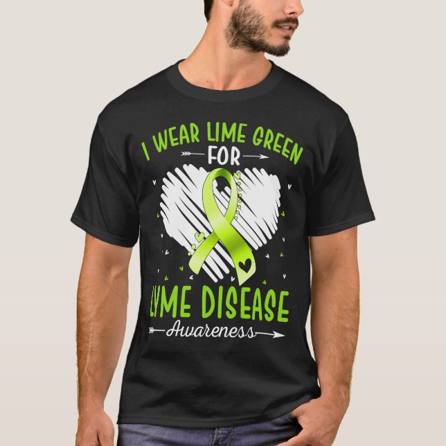 I Wear Green For LYME DISEASE Awareness T-Shirt (Front)