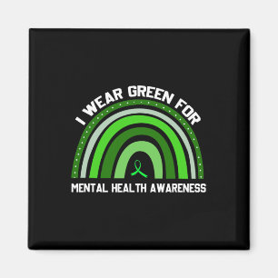 I Wear Green For Mental Health Awareness 2 Magnet