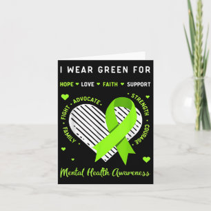I Wear Green For Mental Health Awareness Card