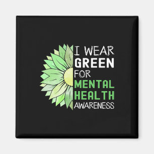 I Wear Green For Mental Health Awareness Green Sun Magnet