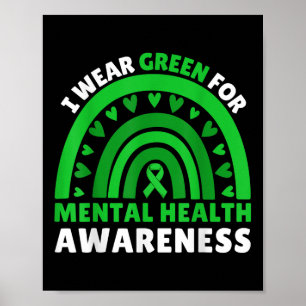 I Wear Green For Mental Health Awareness Month Rai Poster