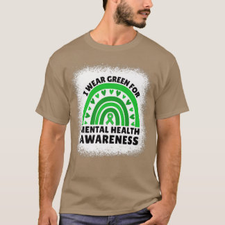 I Wear Green For Mental Health Awareness Month Rai T-Shirt