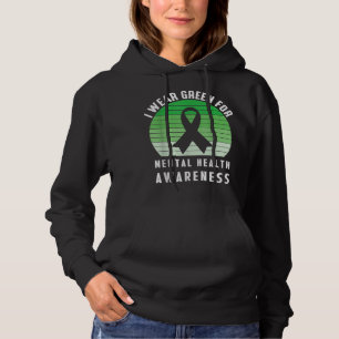 I Wear Green For Mental Health Awareness Month Rib Hoodie