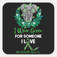 I Wear Green For Mental Health Awareness Ribbon Square Sticker