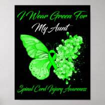 I Wear Green For My Aunt Spinal Cord Injury Awaren Poster