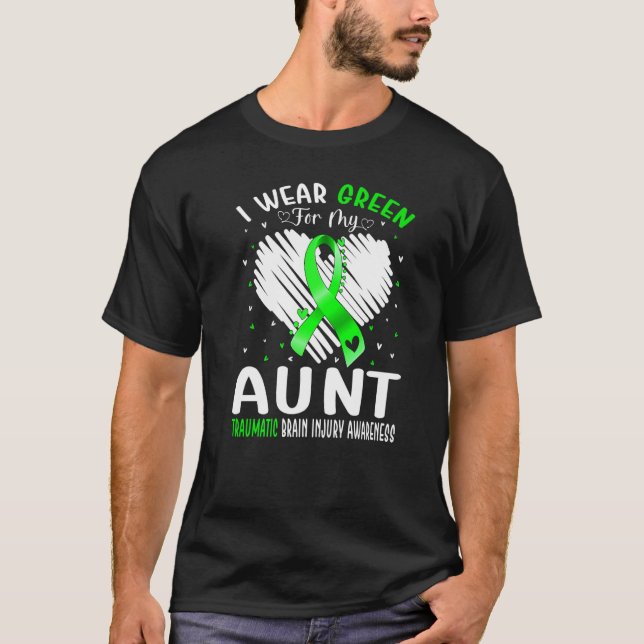 I Wear Green For My Aunt Traumatic Brain Injury Aw T-Shirt (Front)