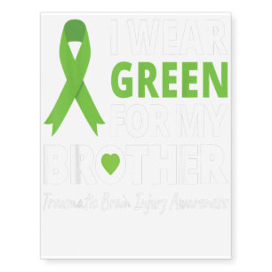 I Wear Green For My Bro T Shirt TBI Awareness Gift Temporary Tattoos