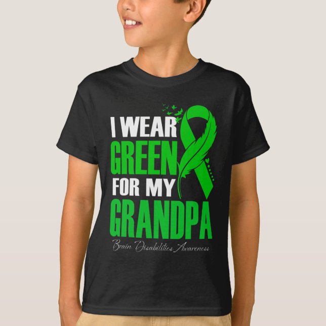 I Wear Green For My Grandpa Brain Disabilities Awa T-Shirt (Front)