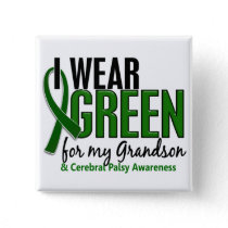 I Wear Green For My Grandson 10 Cerebral Palsy Pinback Button