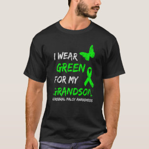I Wear Green For My Grandson Cerebral Palsy Ribbon T-Shirt