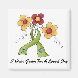 I Wear Green For My Loved One Magnet