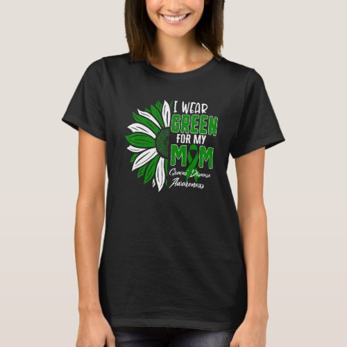 I Wear Green For My Mom Graves Disease Awareness  T_Shirt