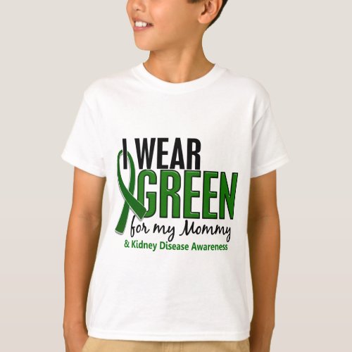 I Wear Green For My Mommy 10 Kidney Disease T_Shirt